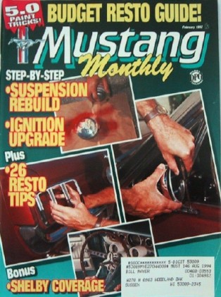 MUSTANG MONTHLY 1992 FEB - SHELBY MEETS, RESTO TIPS